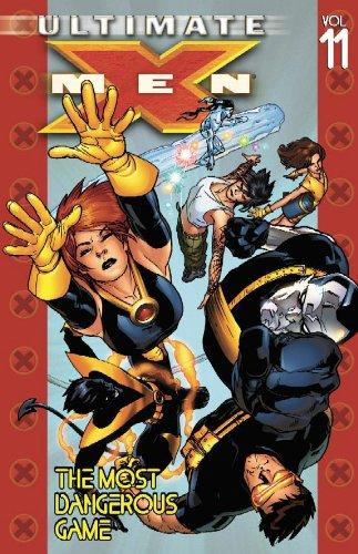 The Most Dangerous Game: Vol. 11 (Ultimate X-Men)