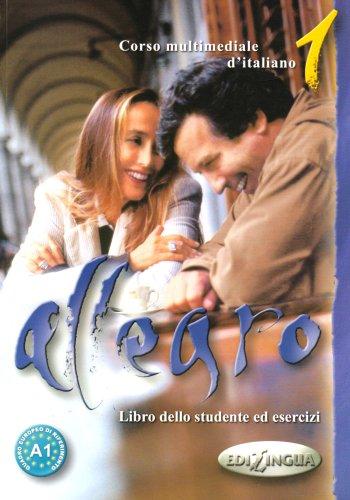 Allegro 1: Corso Multimediale d'italiano - Libro dello Studente ed Esercizi