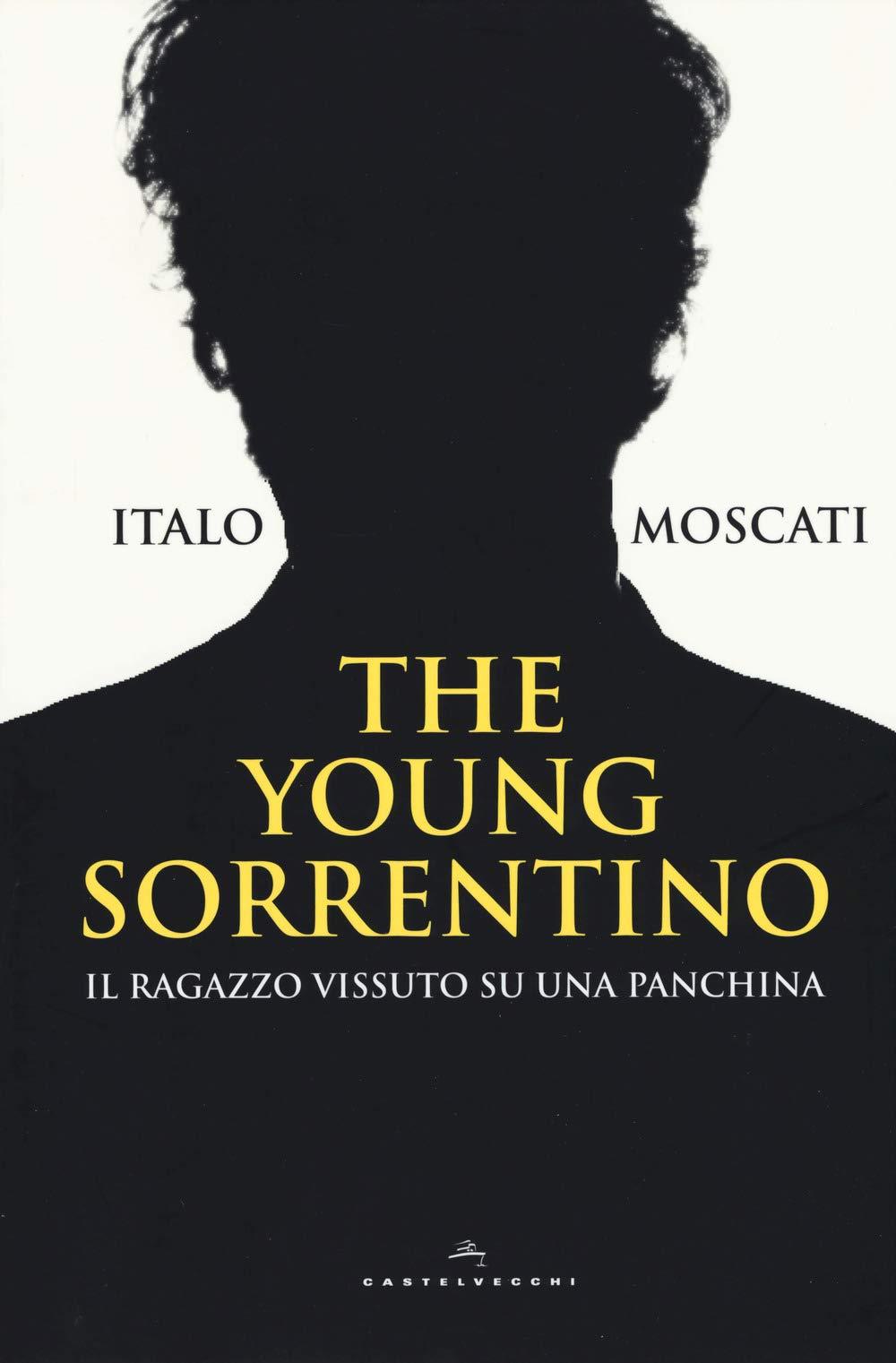 The young Sorrentino. Il ragazzo vissuto su una panchina (Le Polene)