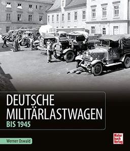 Deutsche Militärlastwagen: Bis 1945