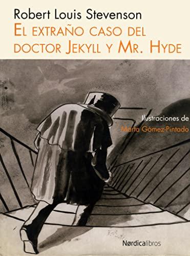 El Extrano Caso del Doctor Jekyll y Mr. Hyde (Ilustrados, Band 12)