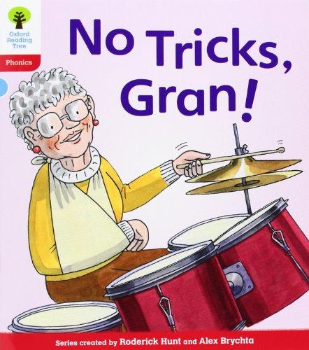 Oxford Reading Tree: Level 4: Floppy's Phonics Fiction: No Tricks, Gran!