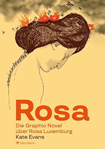 Rosa: Die Graphic Novel über Rosa Luxemburg