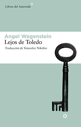 Lejos de Toledo (Libros del Asteroide, Band 61)