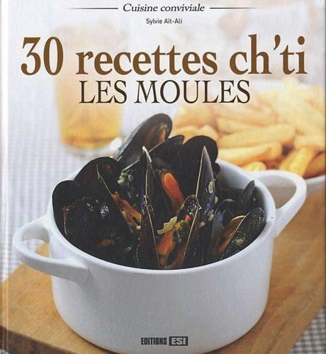 30 recettes ch'ti : les moules