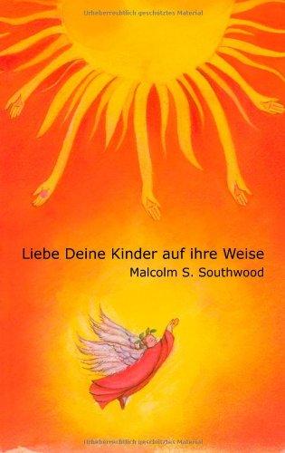 Liebe Deine Kinder auf ihre Weise