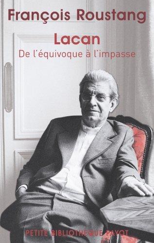 Lacan, de l'équivoque à l'impasse