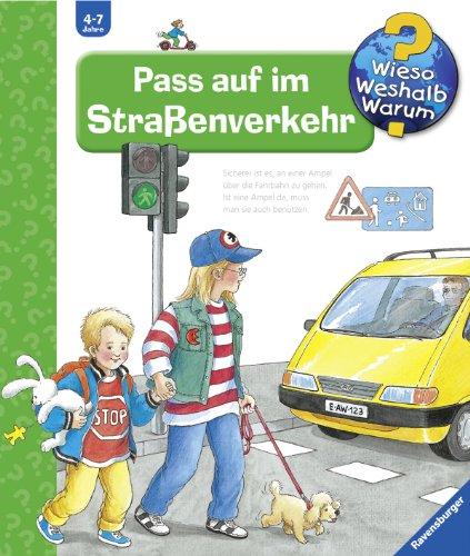 Wieso? Weshalb? Warum? 5: Pass auf im Straßenverkehr