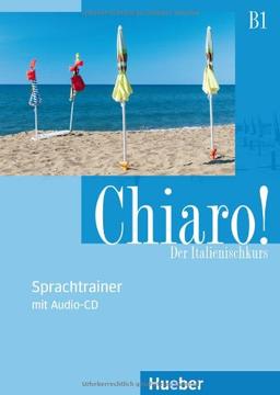 Chiaro! B1. Sprachtrainer mit Audio-CD