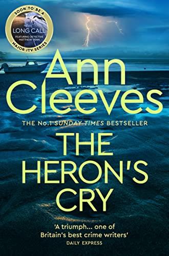 The Heron's Cry: Now a major ITV series starring Ben Aldridge as Detective Matthew Venn (Two Rivers, 2)