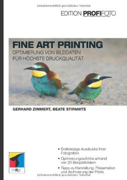 Fine Art Printing - Edition ProfiFoto: Optimierung von Bilddaten für höchste Druckqualität