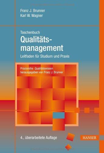 Taschenbuch Qualitätsmanagement: Leitfaden für Studium und Praxis