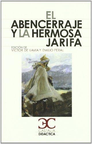 El Abencerraje y la hermosa Jarifa (CASTALIA DIDACTICA. C/D., Band 52)