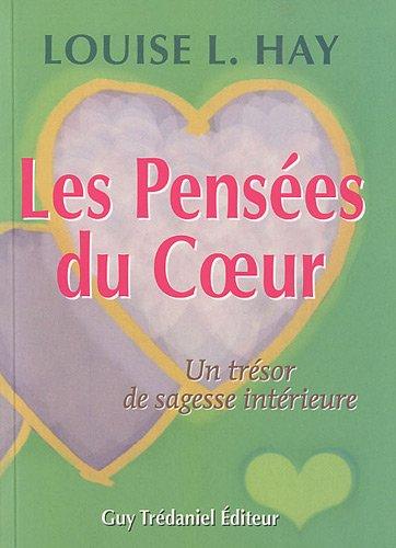 Les pensées du coeur : un trésor de sagesse intérieure