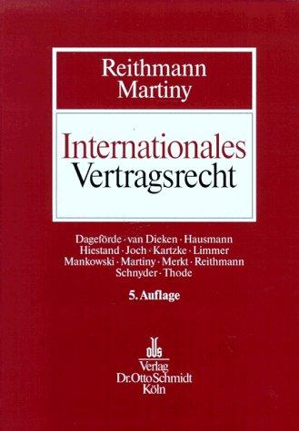 Internationales Vertragsrecht. Das internationale Privatrecht der Schuldverträge