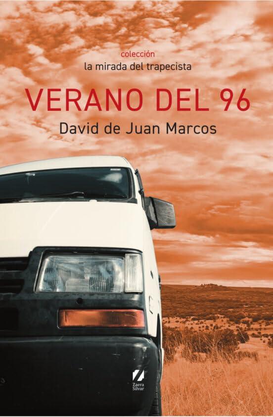 Verano del 96 (La mirada del trapecista, Band 4)