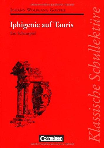 Klassische Schullektüre, Iphigenie auf Tauris: Ein Schauspiel