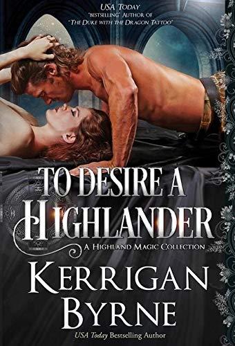 To Desire a Highlander (Highland Magic, Band 2)