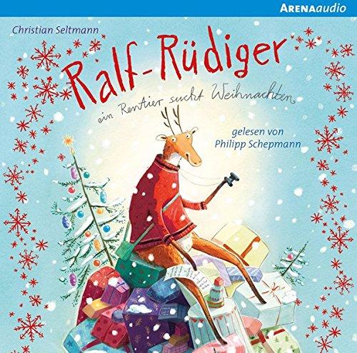 Ralf Rüdiger. Ein Rentier sucht Weihnachten