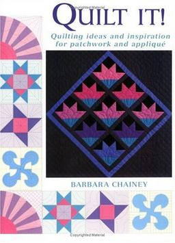 Quilt It?: Ideas and Inspiration for Patchwork and Applique