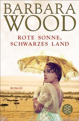 Rote Sonne, schwarzes Land: Roman