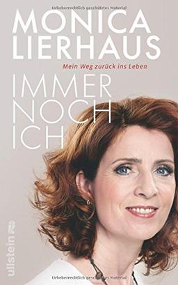 Immer noch ich: Mein Weg zurück ins Leben