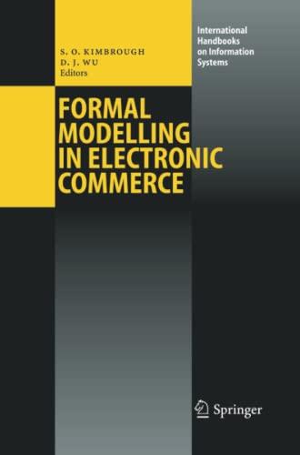 Formal Modelling in Electronic Commerce (International Handbooks on Information Systems)