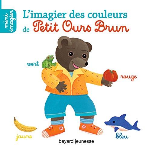 L'imagier des couleurs de Petit Ours Brun