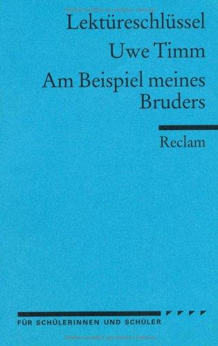 Lektüreschlüssel zu Uwe Timm: Am Beispiel meines Bruders