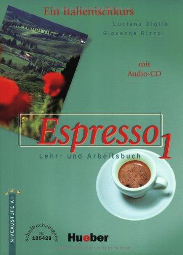 Espresso 1. Ein Italienischkurs: Espresso 1. Schulbuchausgabe. Mit CD. Ein Italienischkurs. (Ohne Lösungen). (Lernmaterialien)