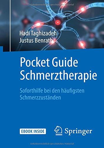 Pocket Guide Schmerztherapie: Soforthilfe bei den häufigsten Schmerzzuständen