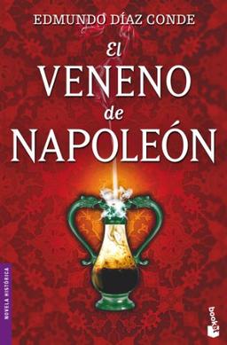 El veneno de Napoleón (Novela histórica)