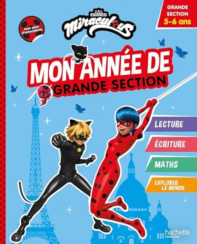 Miraculous : mon année de grande section : grande section, 5-6 ans