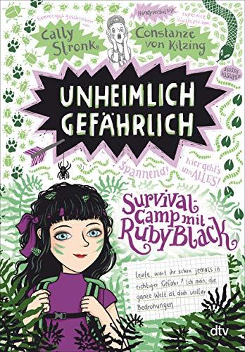 Unheimlich gefährlich – Survivalcamp mit Ruby Black: Witzig illustrierte Freundschaftsgeschichte ab 10 (Ruby Black-Reihe, Band 2)