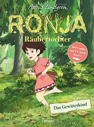 Ronja Räubertochter. Das Gewitterkind (Comic): Band 1