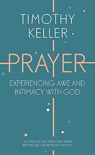 Prayer: Experiencing Awe and Intimacy with God