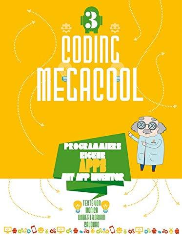 Programmiere eigene Apps mit App Inventor: Coding megacool