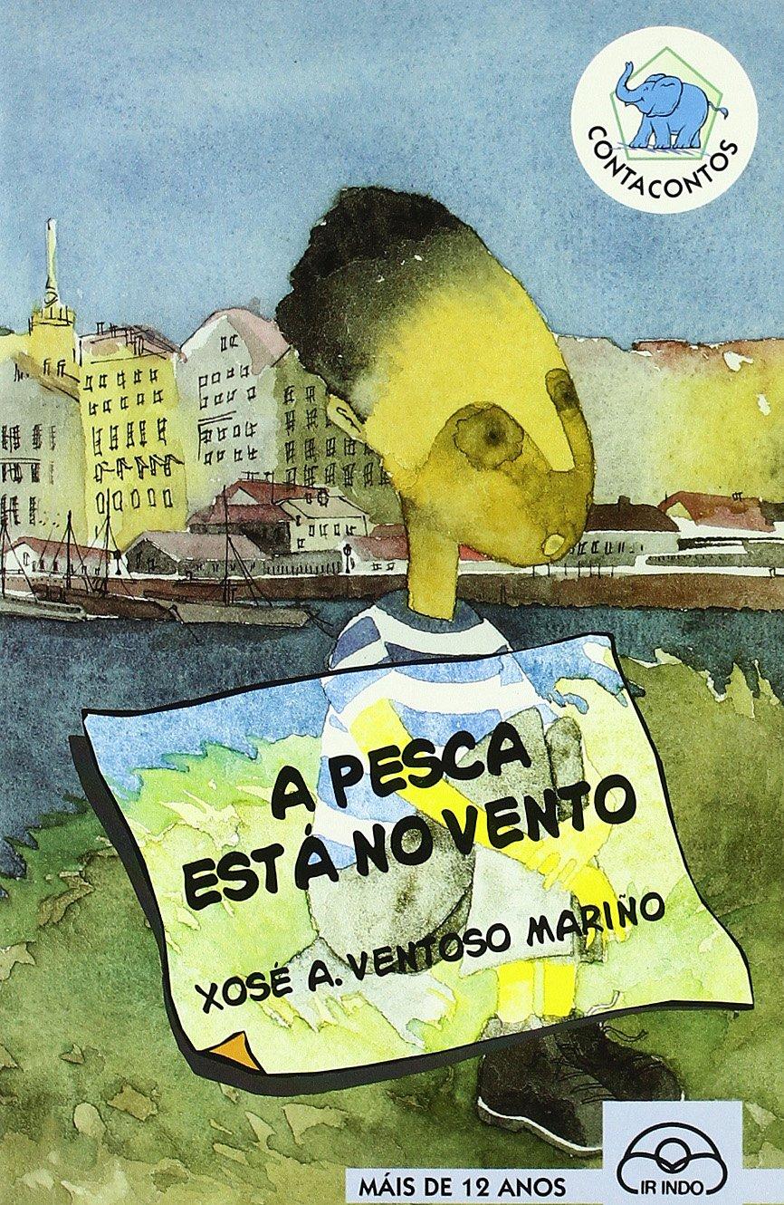 A pesca está no vento (O Elefante Contacontos, Band 18)