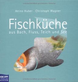 Fischküche aus Bach, Fluss, Teich und See