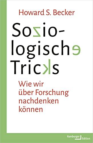 Soziologische Tricks: Wie wir über Forschung nachdenken können