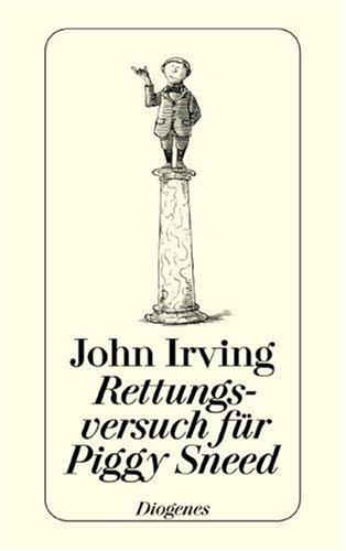 Rettungsversuch für Piggy Sneed: Sechs Erzählungen und ein Essay