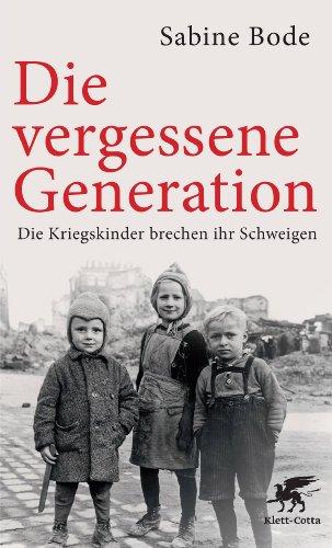 Die vergessene Generation: Die Kriegskinder brechen ihr Schweigen