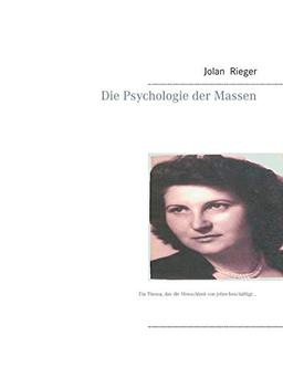 Die Psychologie der Massen: Ein Thema, das die Menschheit von jeher beschäftigt…