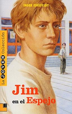 Jim en el espejo (Joven colección)