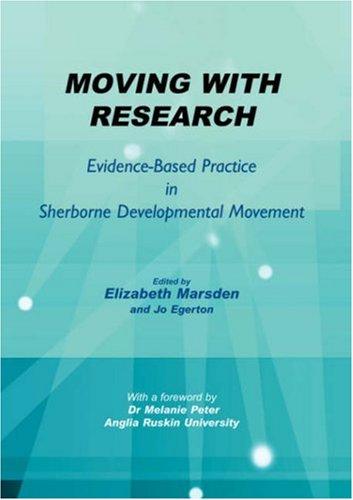 Moving With Research: Evidence-based Practice in Sherborne Development Movement