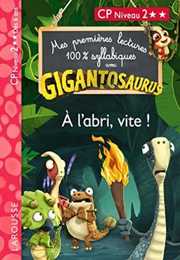 Gigantosaurus : à l'abri, vite ! : CP niveau 2