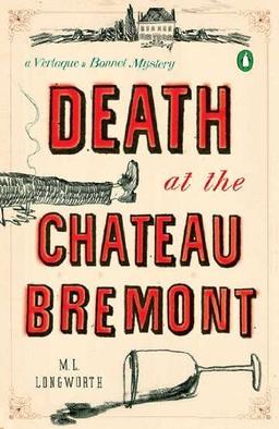 Death at the Chateau Bremont: A Verlaque and Bonnet Mystery (Verlaque and Bonnet Mysteries)