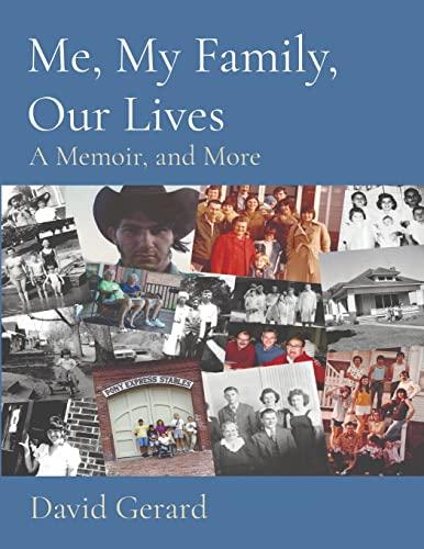 Me, My Family, Our Lives: A Memoir, and More