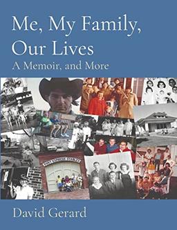 Me, My Family, Our Lives: A Memoir, and More