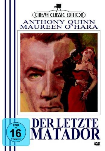 Der letzte Matador - Anthony Quinn, Maureen O'Hara *Cinema Classic Edition*